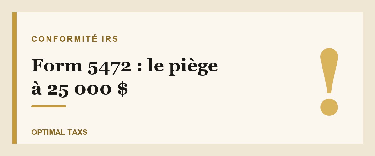 Illustration : Form 5472, le piège à 25 000 dollars