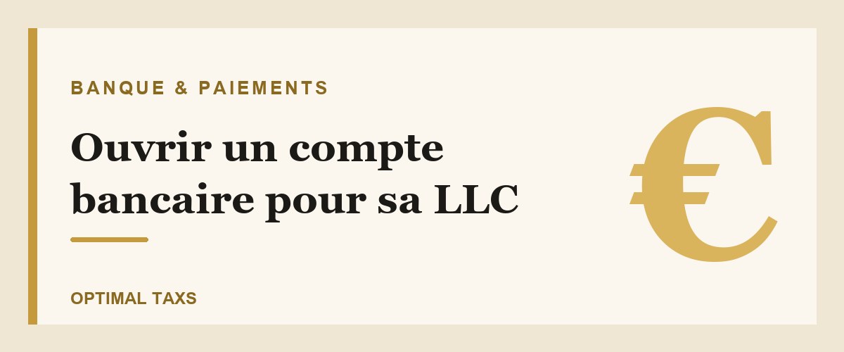 Illustration : ouvrir un compte bancaire pour une LLC